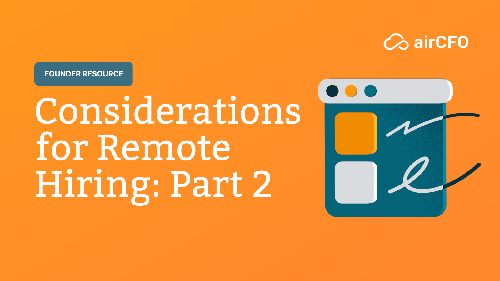 Considerations for Remote Hiring: Part 2