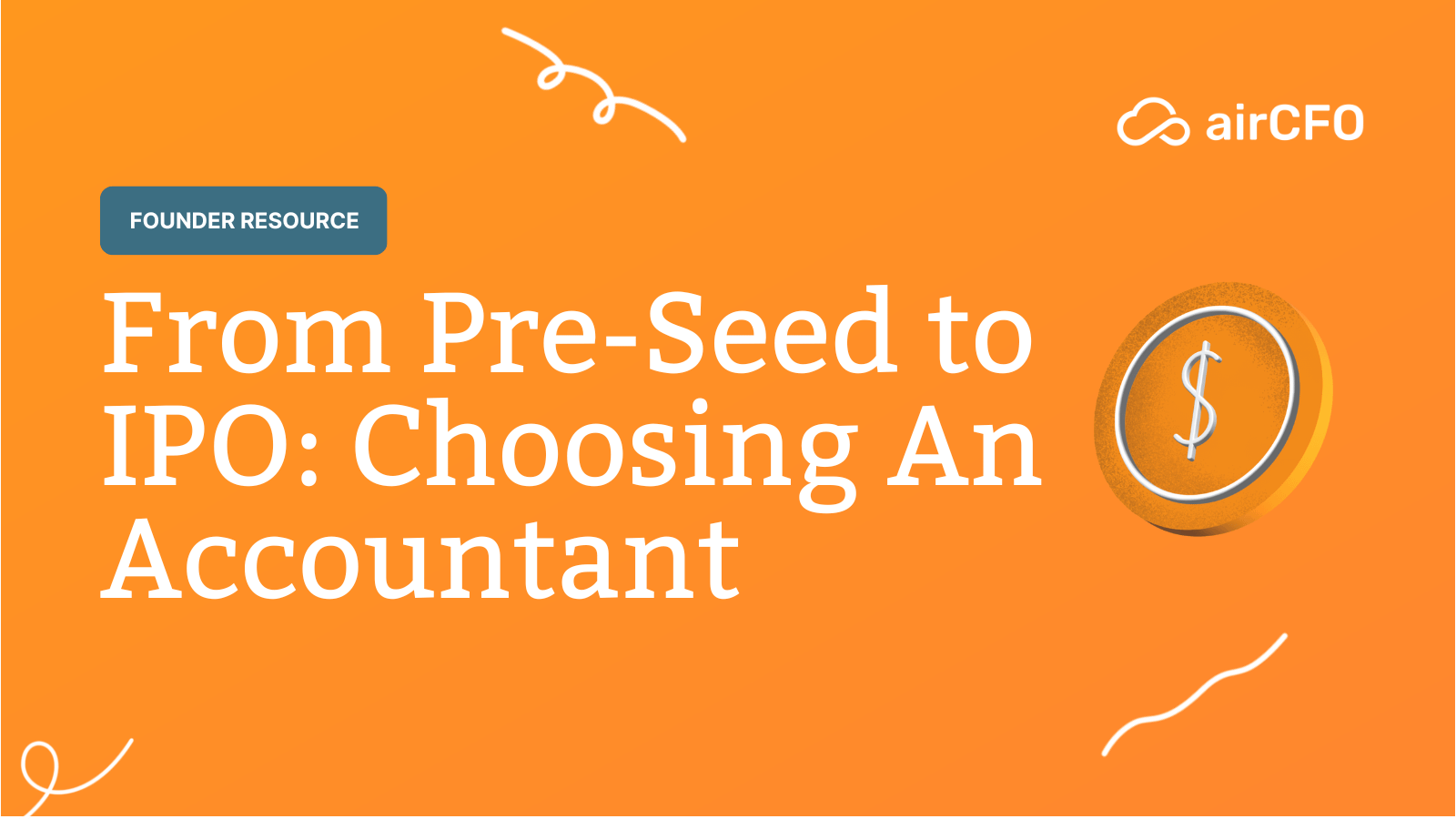 From Pre-Seed to IPO: Hiring a Startup Accountant