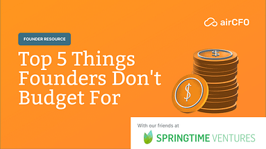 5 Things Founders Don’t Budget For: VC Reflections Featured image for blog post